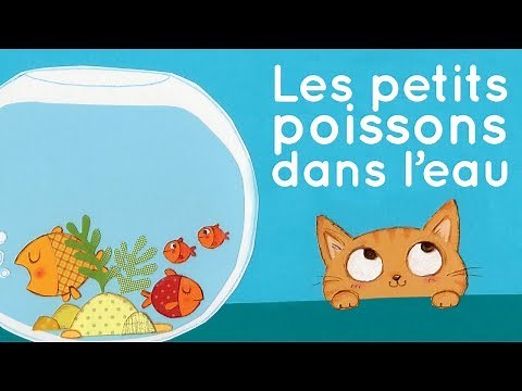 Les petits poissons dans l'eau - French Nursery Rhymes