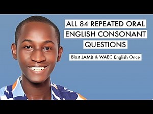 JAMB & WAEC English CBT Tutorial 2026 Likely Questions On Consonants (Top 84)