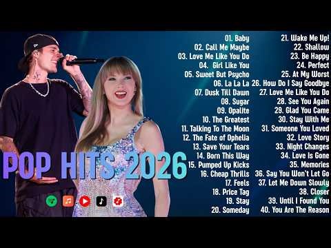 Spotify Pop Hits 2026🌴🎧Top 100 Trending Songs | Taylor Swift, Justin Bieber, Sia 🔥TikTok Viral Hits