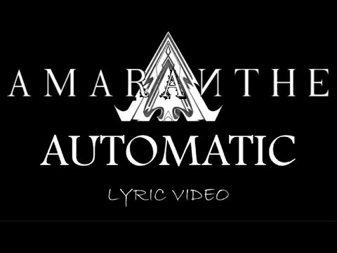 Amaranthe - Automatic - 2011 - Lyric Video