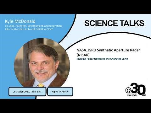 Science Talk NISAR Imaging Radar Unveiling the Changing Earth