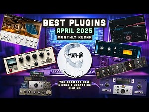 Best mixing and mastering plugins April 2025 - My 7 favorites || Monthly review
