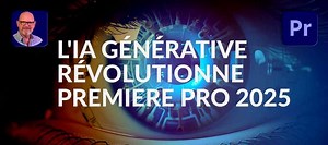 TUTO L'IA générative révolutionne Premiere Pro 2025 (Generative Extend Tool) sur Tuto.com