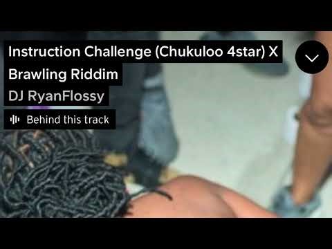 Instruction Challenge (Chukuloo 4star) X Brawling Riddim