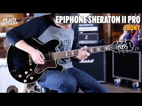 No Talking...Just Tones | Epiphone Sheraton II Pro Ebony