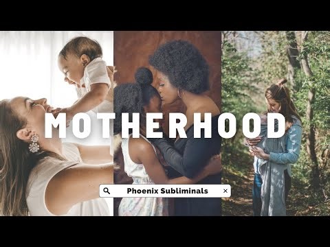 Master Motherhood Subliminal - Phoenix Subliminals