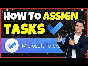How to Assign Tasks in Microsoft To Do | Easy Task Management Guide