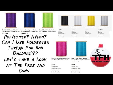 Can Polyester Machine Embroidery Thread Be Used For Rod Building? Let's Look At The Pros And Cons