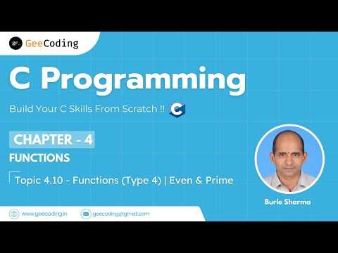 4.10 – Functions in C (Type 4) | Even/Odd & Prime Programs | C Programming – New Series