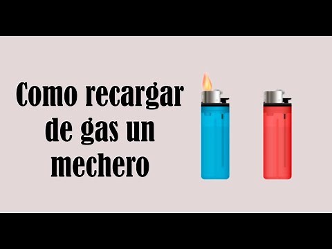Como recargar de gas un mechero