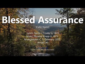 Blessed Assurance | Celtic Hymn (Lyrics Video)