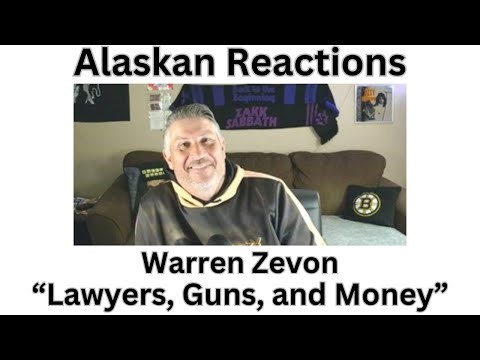 Alaskan Reactions 1st Time Hearing-Warren Zevon "Lawyers, Guns, And Money" Amazing song!!