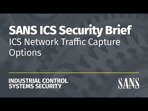 ICS Network Traffic Capture Options: 5-Tuple & Full Packet | SANS ICS Security Brief