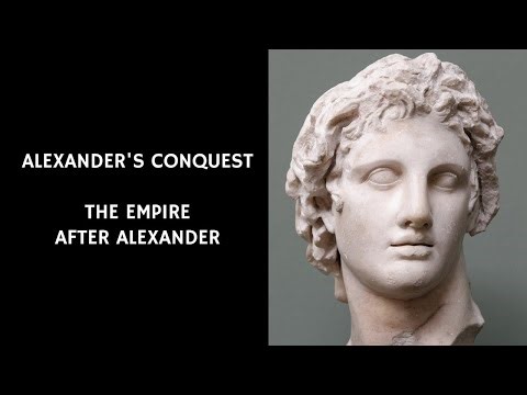 25/25 The Empire After Alexander: Ptolemy, Seleucus, Antigonus, Cassander | Alexander's Conquest