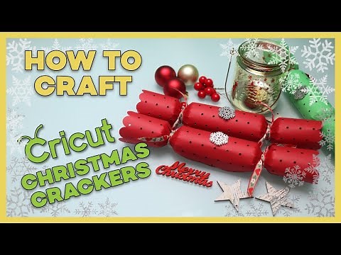 How to craft Cricut Christmas Crackers