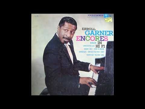 Erroll Garner - Encores In Hi Fi ( Full Album )