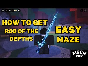 HOW TO GET ROD OF THE DEPTHS AND EASY TO COMPLETE THE DEPTHS MAZE FISCH ROBLOX 🎣