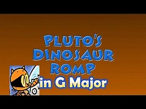 Pluto's Dinosaur Romp Oh Toodles Effects (Remake) in G Major