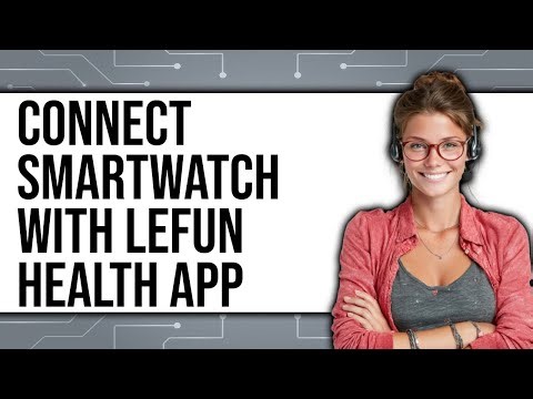 How To Connect Smartwatch With Lefun Health App 2025 (Only Way)