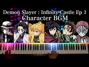 【鬼滅の刃】無限城編 第一章 キャラクターBGM集をピアノで弾いてみた【Demon Slayer】