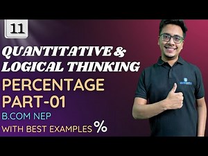 #11 PERCENTAGE | PART-01 | UNIT-02 QUANTITATIVE & LOGICAL REASONING | NEP B.COM