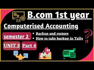 Backup and Restore in Tally| How to take backup in tally| Computerised Accounting unit 3| B.com sem2