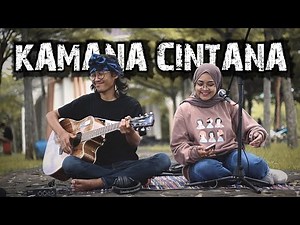 Kamana Cintana - Diah (Versi Akustik Gitar) Cover by Santi Aditya