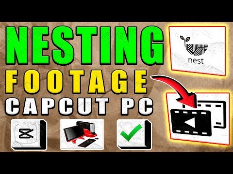 Nesting Footage Capcut PC Tutorial (2025)