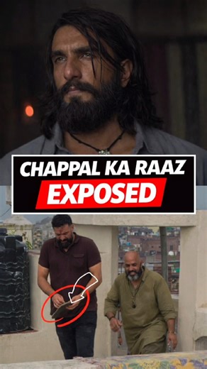 DHURANDHAR: Tooti Chappal ka 'Secret' Exposed🩴😱 | Aditya Dhar ka Masterstroke!