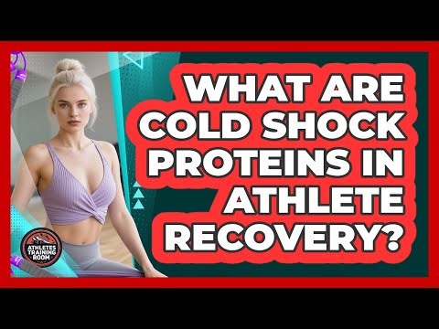 What Are Cold Shock Proteins In Athlete Recovery? - Athletes Training Room