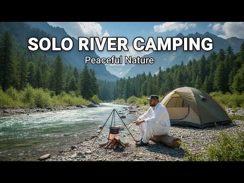 Solo Camping at Riverside | Peaceful River Camping & Campfire Cooking #camping
