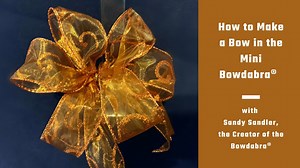 How to make a bow in the Mini Bowdabra