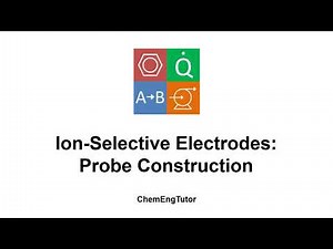 Ion-Selective Electrodes – Part 3: Probe Construction