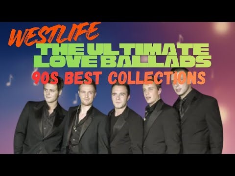 The Best Love Songs Ever! WESTLIFE, Backstreet Boys, NSYNC & Shane Filan Collection