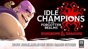 Idle Champions of the Forgotten Realms now available on Epic Game Store, launching with a unique Interactive Live D&D livestream!