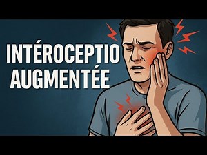 Interoception augmentée - Pourquoi tu ressens plus les douleurs de ton corps ?