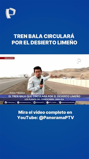 Tren Lima–Ica: proyecto de tren bala y tiempos de viaje