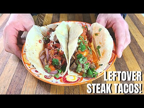 How To Make LUXURIOUS Leftover Steak Tacos!