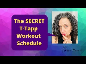 The secret t-tapp workout schedule!