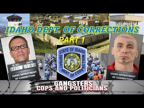 Idaho Dept. of Corrections - Part 1