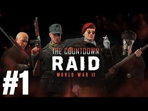 RAID World War II The Countdown Raid Gameplay Walkthrough Part 1 - No Commentary (PC)