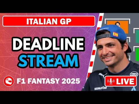 DEADLINE STREAM - ITALIAN GP ⏰ | F1 Fantasy 2025 Tips and Advice