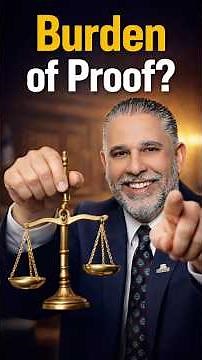 What is the Burden of Proof?