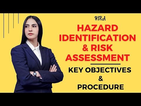 Hazard Identification and Risk Assessment - Key Objectives & Procedure