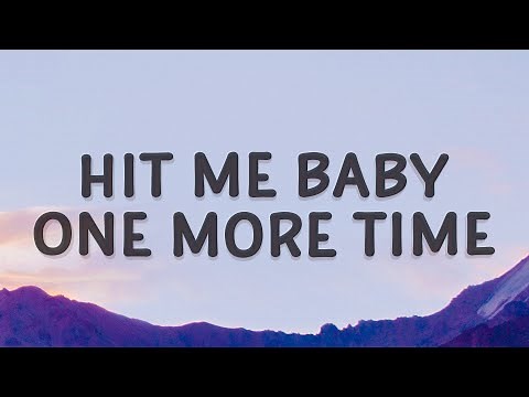Britney Spears - Baby One More Time (Lyrics) | Hit me baby one more time