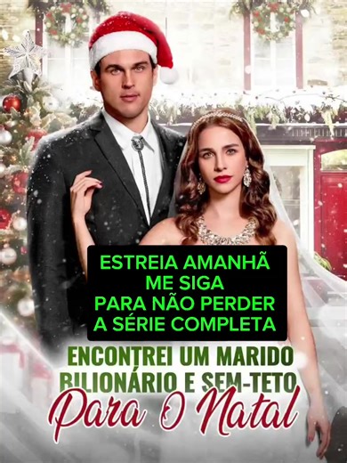 Estreia de Encontrei Um Bilionário e Sem-Teto para o Natal