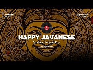 Happy Javanese | Modern Cinematic Gamelan Pop Background Music
