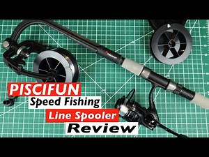 Piscifun Speed Line Spooler Review