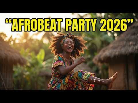 Afrobeat Party Mix 2026 🔥 Naija Dance Energy