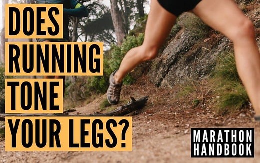Does Running Tone Your Legs? 5 Tips To Get Defined Legs